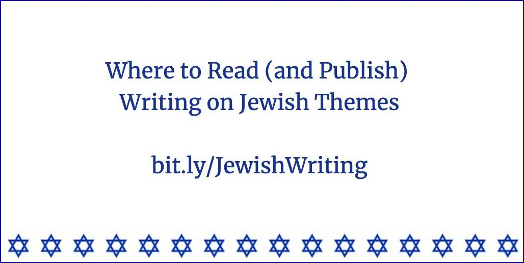 with a lower line of stars of David, text announces "Where to Read (and Publish) Writing on Jewish Themes," plus bit.ly/JewishWriting
