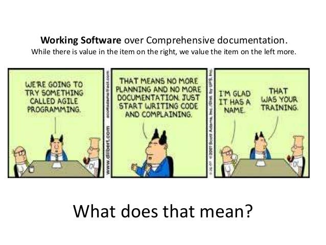 Working software over comprehensive documentation