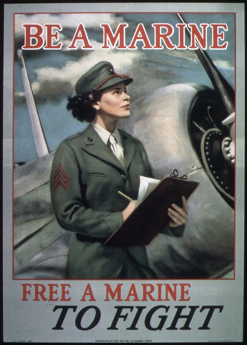 Recruiting poster with a woman in uniform standing near a plane. She is gazing into the sky. The caption reads: "BE A MARINE / FREE A MARINE TO FIGHT!"