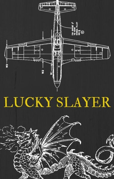 Lucky Slayer by Jason Link