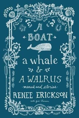 A Boat, a Whale & a Walrus: Menus and Stories - Erickson, Renee