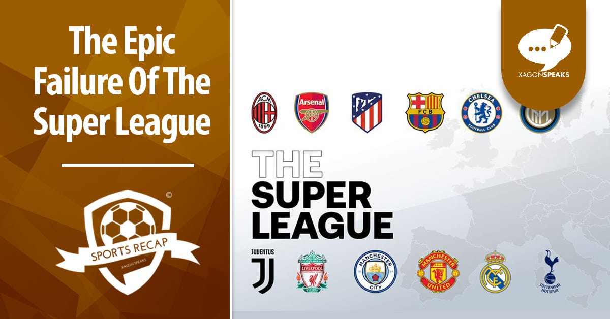 The Failure Of The Super League | Sports Recap – Xagon Speaks
