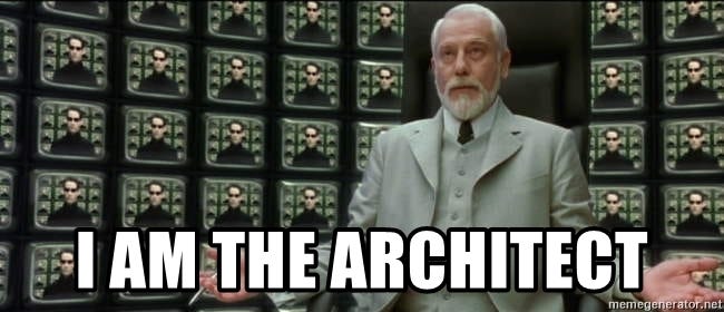 I AM the architect - Matrix Architect | Meme Generator