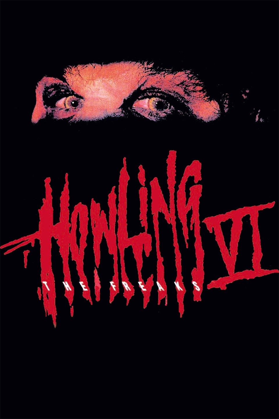 The Howling VI: The Freaks (1991) - Rotten Tomatoes