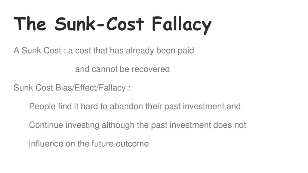 Ο χρήστης Ameer Rosic στο Twitter: &quot;The sunk cost fallacy is most dangerous  when we have invested a lot of time, money, energy, or love in something.  This investment becomes a reason