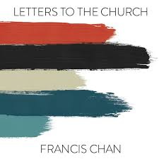 Letters to the Church - Audiobook, by Francis Chan | Chirp