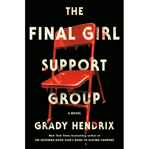 The Final Girl Support Group (Hardcover) - Walmart.com - Walmart.com