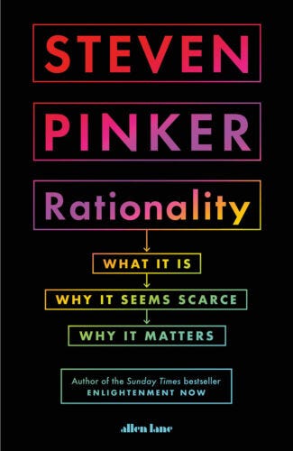 Rationality: What It Is, Why It Seems Scarce, Why It Matters Paperback ...