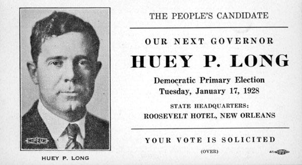 Huey Long&#39;s Life &amp; Times - Campaign for Governor