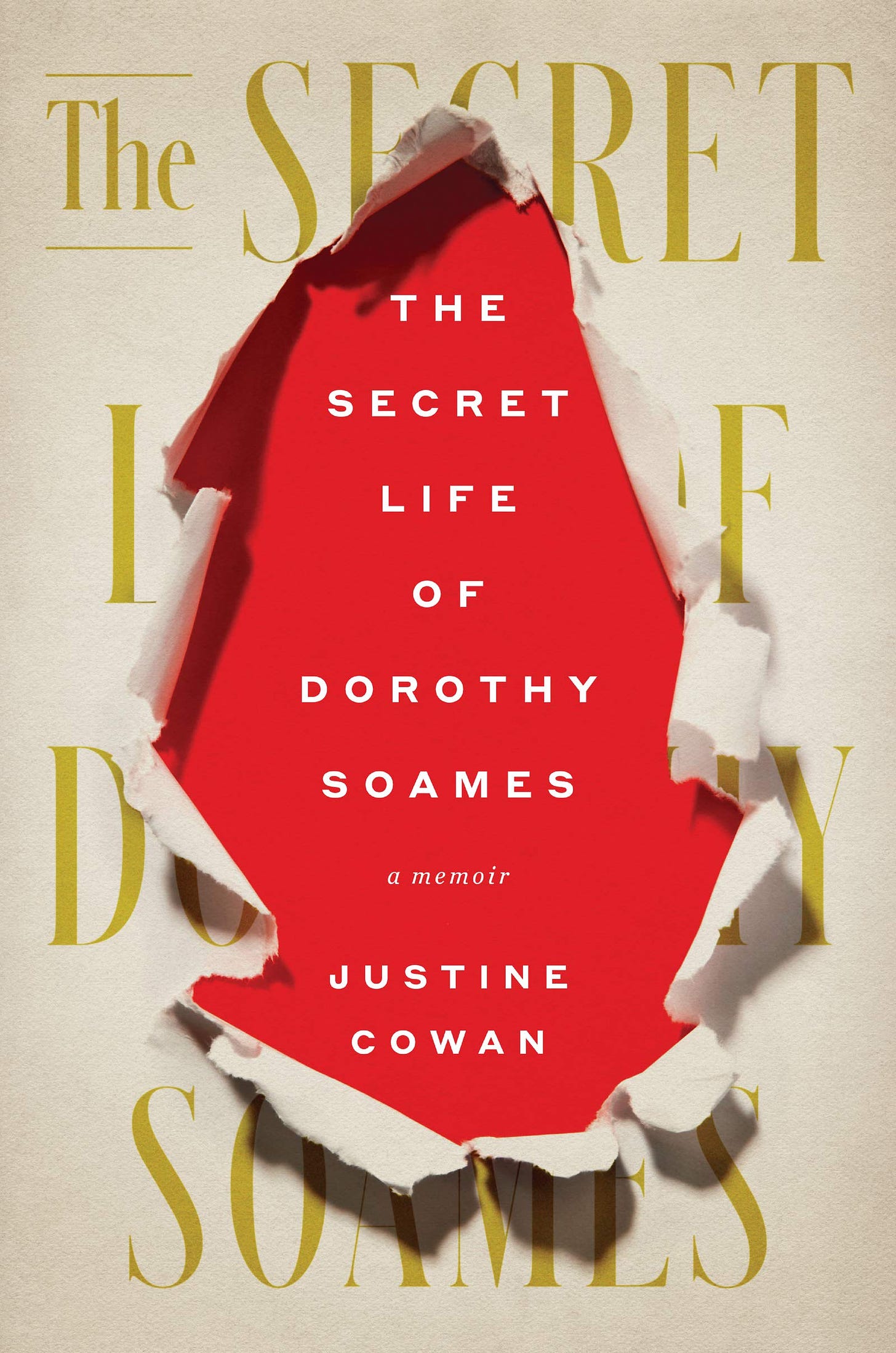 Amazon.com: The Secret Life of Dorothy Soames: A Memoir: 9780062991010:  Cowan, Justine: Books