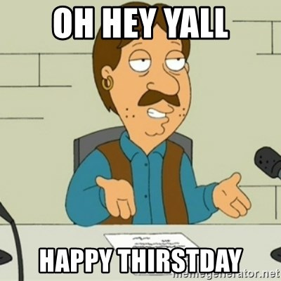oh hey yall happy thirstday - Family Guy Bruce | Meme Generator