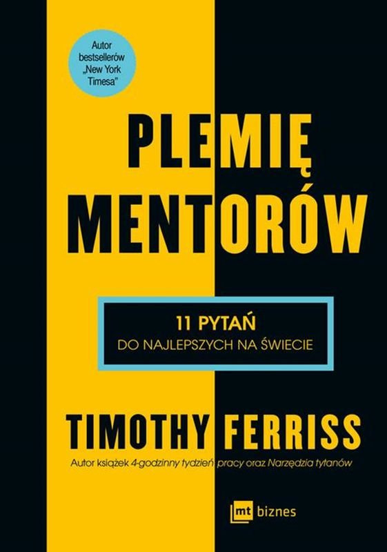 Plemię mentorów. 11 pytań do najlepszych na świecie - Ferriss Timothy |  Książka w Sklepie EMPIK.COM