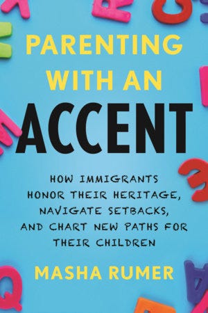 The cover of Masha Rumer's book, "Parenting with an accent." The cover shows alphabet magnets scattered across a blue background