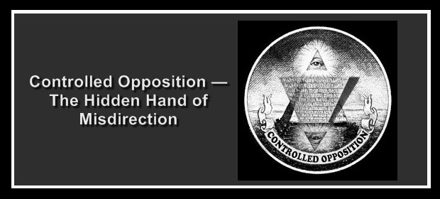 Controlled Opposition — The Hidden Hand of Misdirection | The Liberty ...