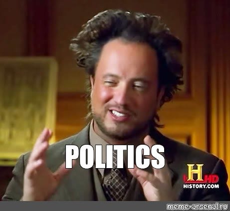 Meme: "POLITICS" - All Templates - Meme-arsenal.com