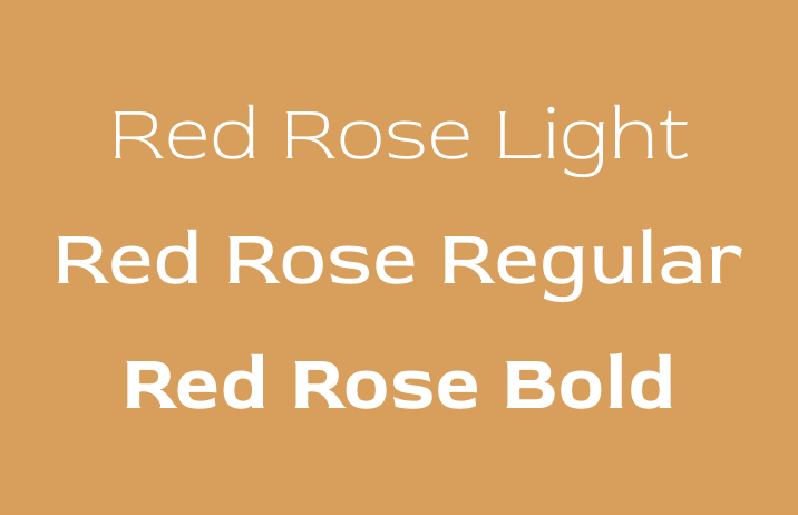 Three weights of Red Rose