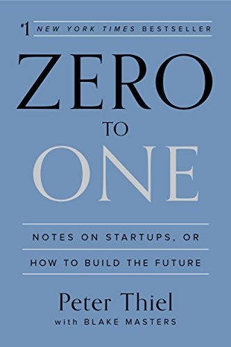 Zero to One: Notes on Startups, or How to Build the Future by [Peter Thiel, Blake Masters]