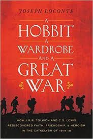 A Hobbit, A Wardrobe, and a Great War by Joseph Loconte (2015-06-18):  Amazon.com: Books