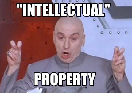 Meme Creator - Funny "Intellectual" Property Meme Generator at  MemeCreator.org!