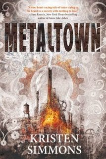 Metaltown by Kristen Simmons