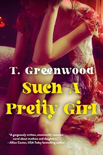 Such a Pretty Girl: A Captivating Historical Novel by [T. Greenwood]