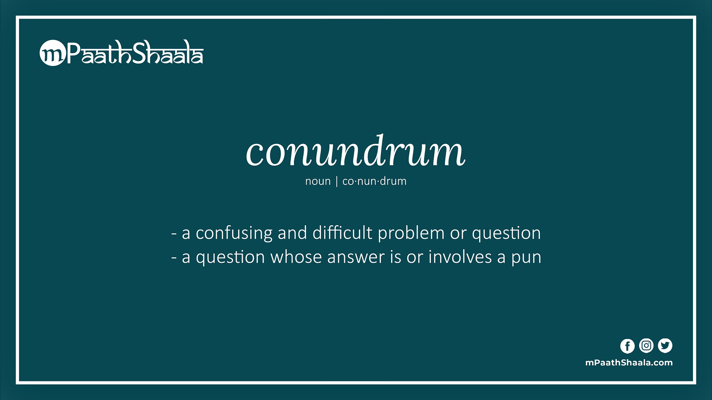 conundrum | Definition of conundrum - mPaathShaala