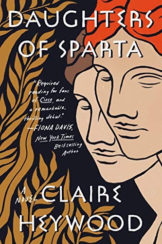 Amazon.com: Daughters of Sparta: A Novel eBook : Heywood, Claire: Books