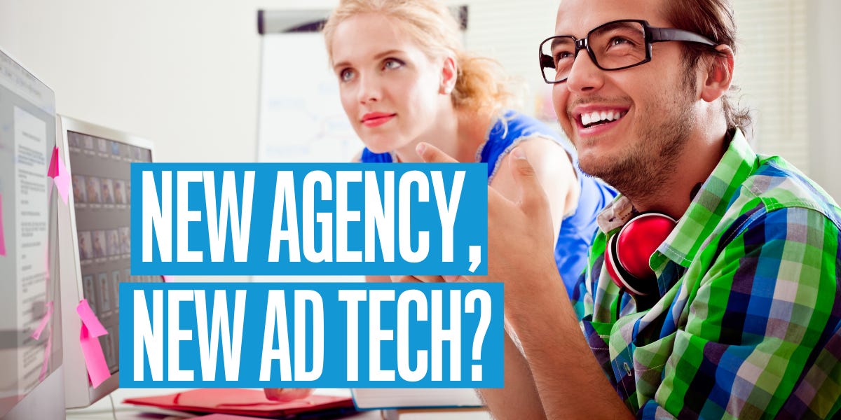 New agency, new ad tech? Headline image.