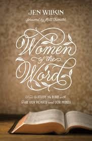 Women of the Word: How to Study the Bible with Both Our Hearts and Our  Minds (Second Edition): Wilkin, Jen, Chandler, Matt: 9781433567148:  Amazon.com: Books
