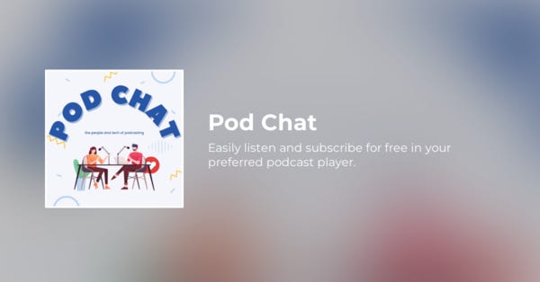 Easily listen to and follow Pod Chat in your podcast app of choice