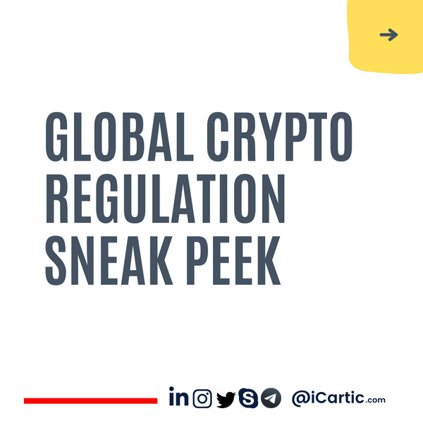 Global crypto regulation. A Sneak peek at the crypto regulation… | by CARtic P @iCartic | Medium | Medium