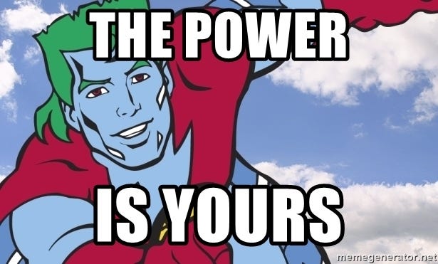 THe power is yours - Motivational Captain Planet | Meme Generator