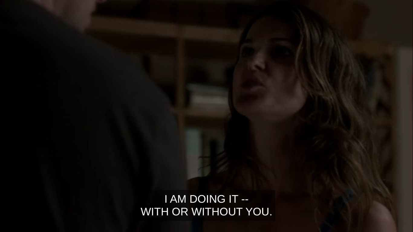 Elizabeth saying "I am doing it--with or without you."