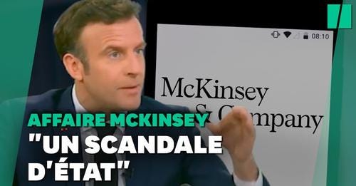 L'affaire McKinsey, un scandale qui empoisonne la campagne de Macron