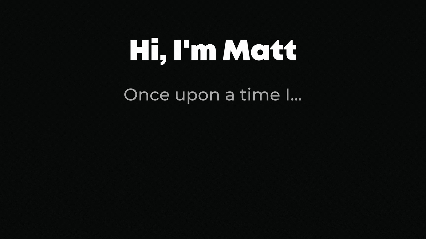 A website reading "Hi, I'm Matt. Once upon a time I had a job. I really don't want another one. Hire me."