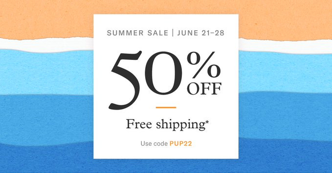 Summer Sale June 21-28, 50% off, Free shipping, use code PUP22