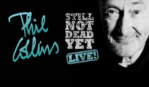 Image result for still not dead yet phil collins tour 2018