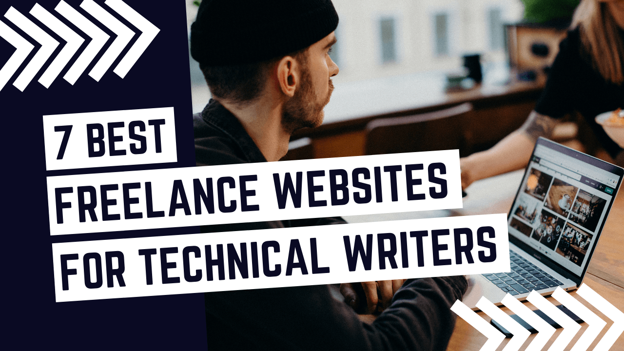 7 Best Freelance Websites for Technical Writers in 2022