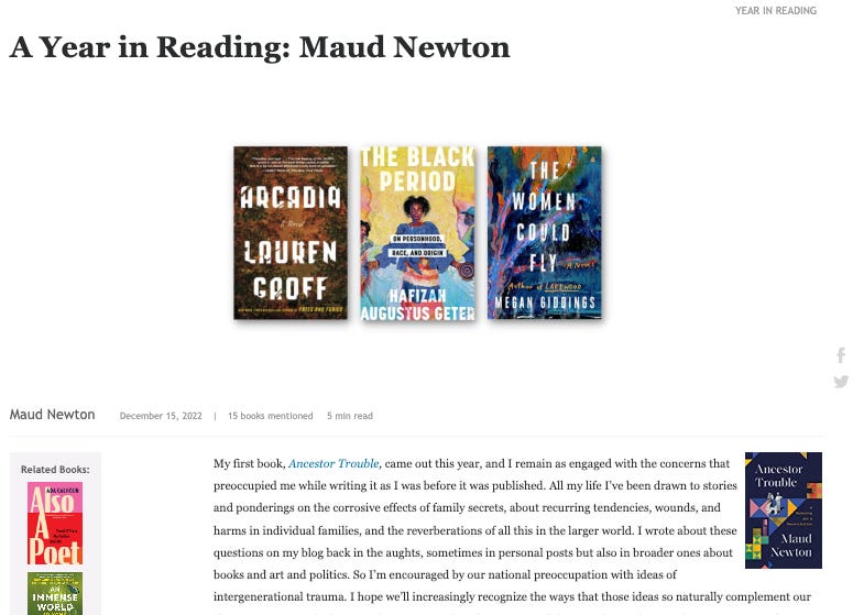 Image reads A Year in Reading:Maud Newton and shows a portion of the piece very small type. Also shown are the covers of six of fifteen books mentioned: Arcadia, The Black Period, The Women Could Fly, Also a Poet, and An Immense World