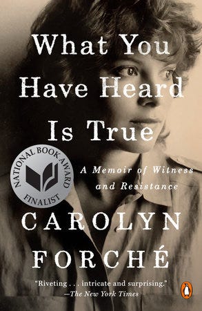 What You Have Heard Is True by Carolyn Forché: 9780525560395 |  PenguinRandomHouse.com: Books
