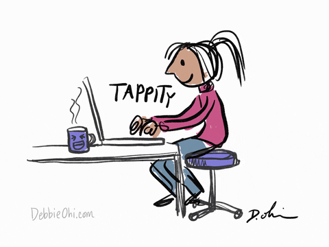 GIF: a lady with a ponytail, wearing a pink turtleneck top, and grey pants, smiling happily while typing away on her laptop. Even the coffee mug on her table has a smiley face. The word “tappity” pops up from her keyboard. 