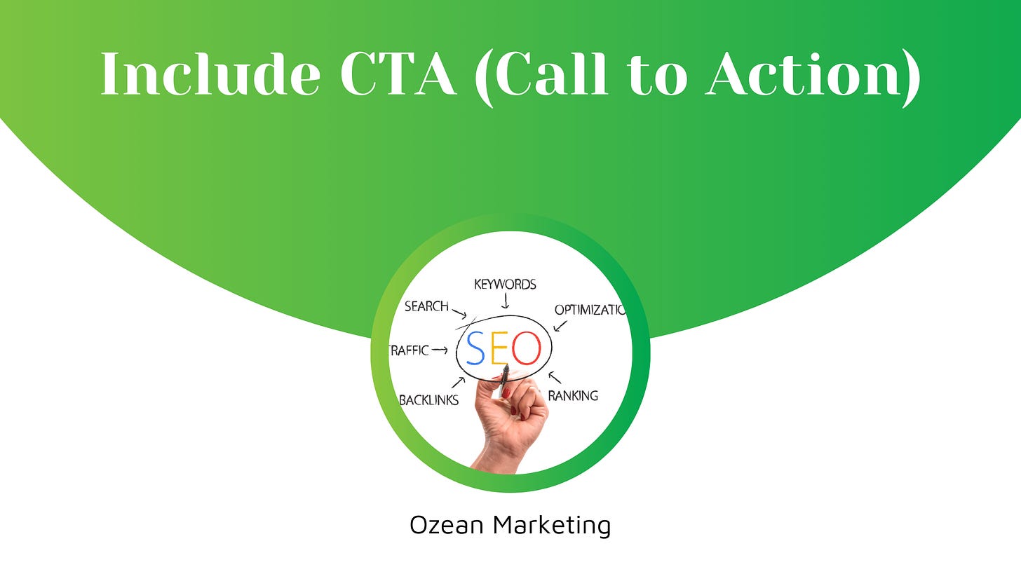 Include CTA (Call to Action)
