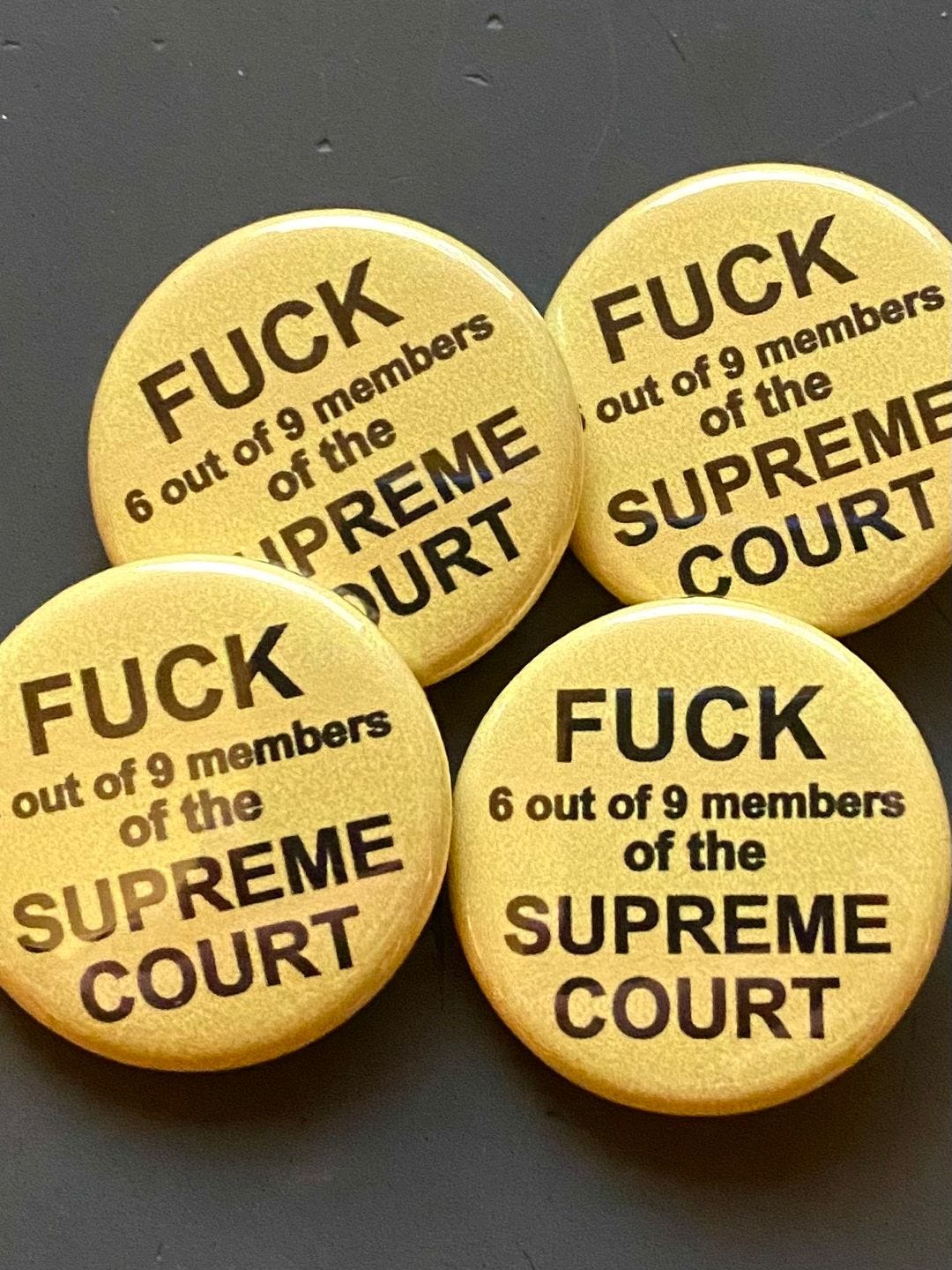 May be an image of text that says 'FUCK members FUCK SUPREME of9 out of 9 members members of the 6out of9 out PREME of ofthe the OURT COURT COURT FUCK members FUCK out of SUPREME the of 9 6 out of 9 members of the COURT SUPREME COURT'