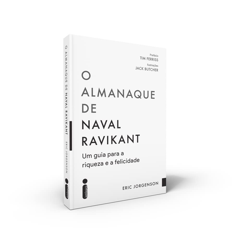 O Almanaque de Naval Ravikant: Um Guia Para a Riqueza e a Felicidade |  Amazon.com.br
