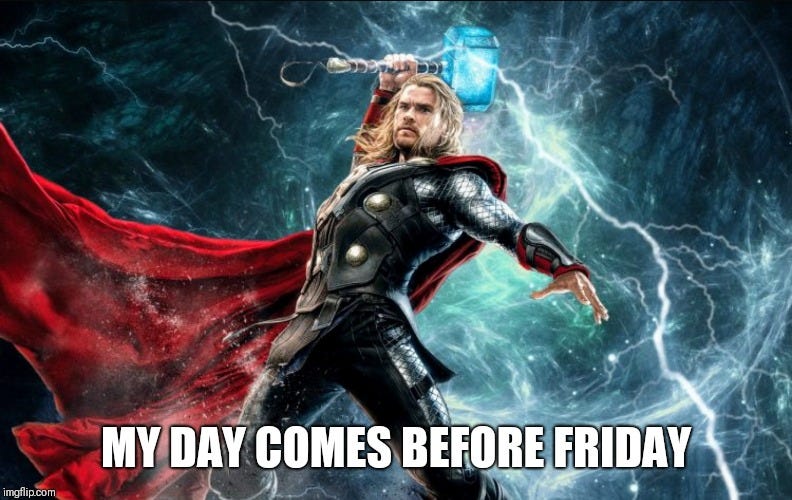 Thor's Day - Imgflip
