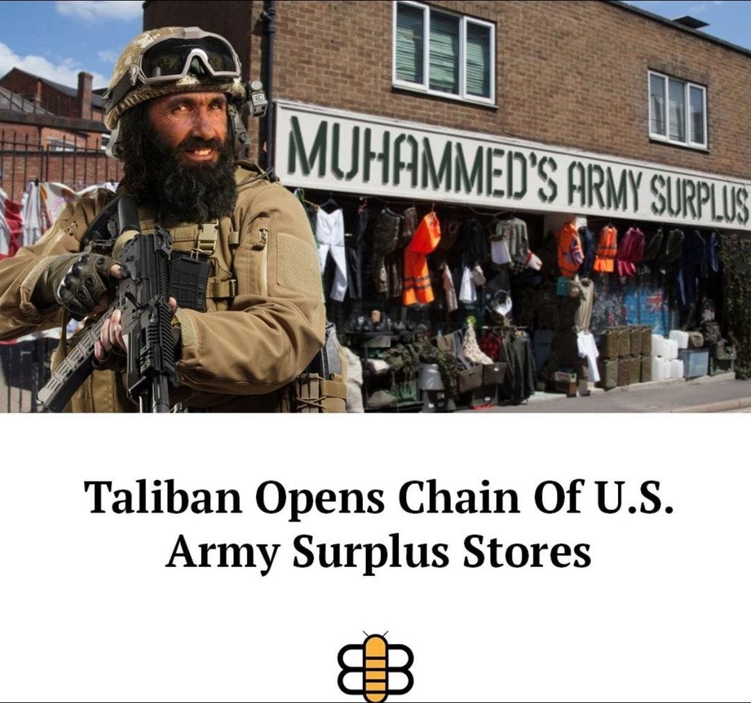 May be an image of 1 person and text that says 'MUHAMMED'S ARMY SURPLUS 0.0 Taliban Opens Chain Of OfU.S. U.S. Army Surplus Stores'