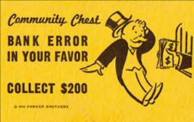 Bank Error in Your Favor, Collect $200 – They Always Have It