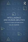 Intelligence and Human Abilities by Colin Cooper