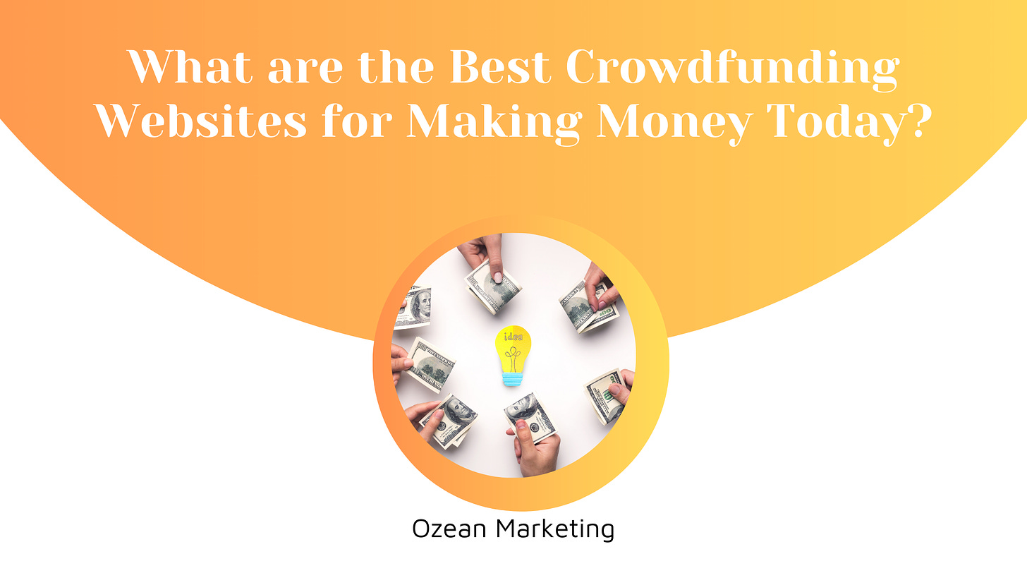 What are the Best Crowdfunding Websites for Making Money Today?