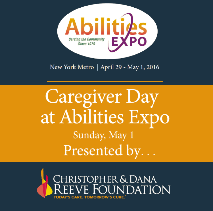 Abilities Expo - 2016 - New York Metro - Caregiver Day, May 1st